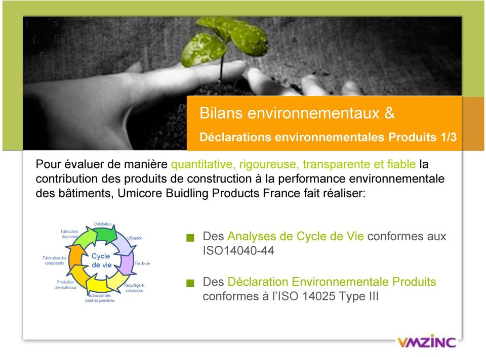 performance environnementale des bâtiments, Umicore Buidling Products France fait réaliser: Des