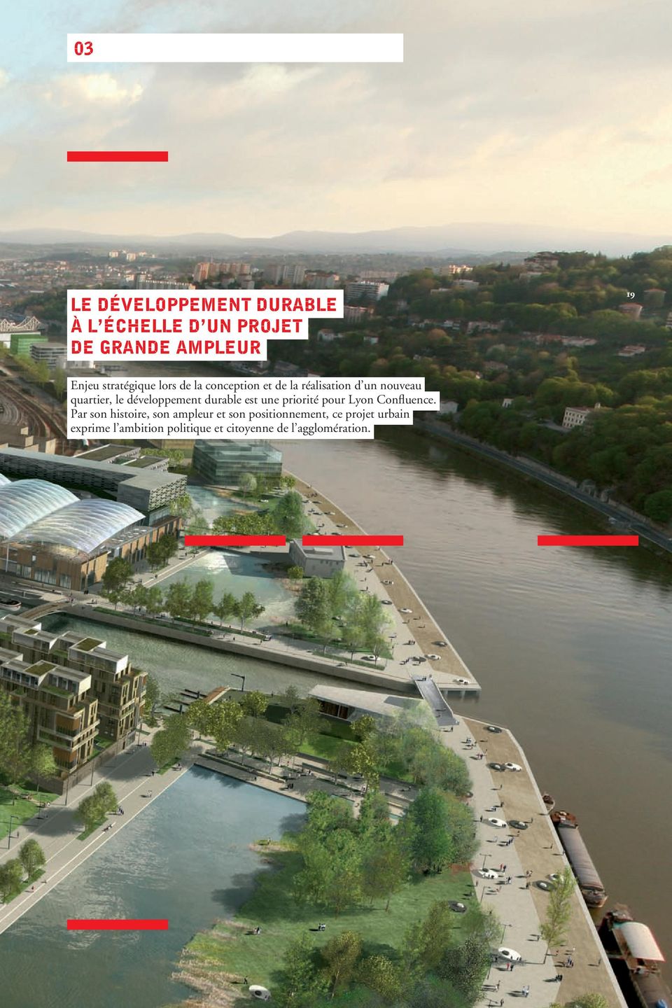 quartier, le développement durable est une priorité pour Lyon Confluence.