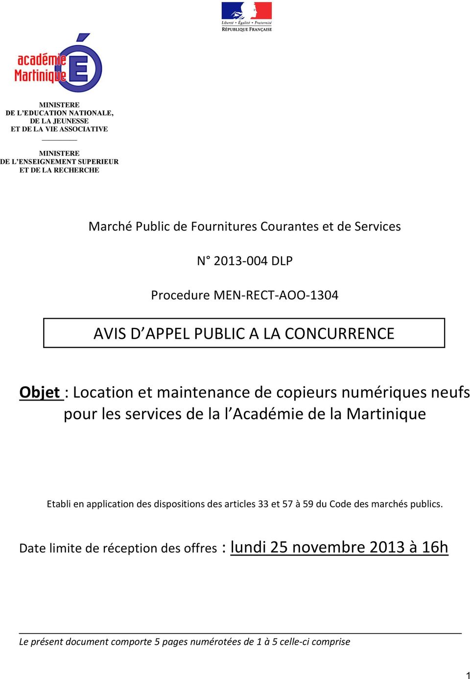 copieurs numériques neufs pour les services de la l Académie de la Martinique Etabli en application des dispositions des articles 33 et 57 à 59 du Code