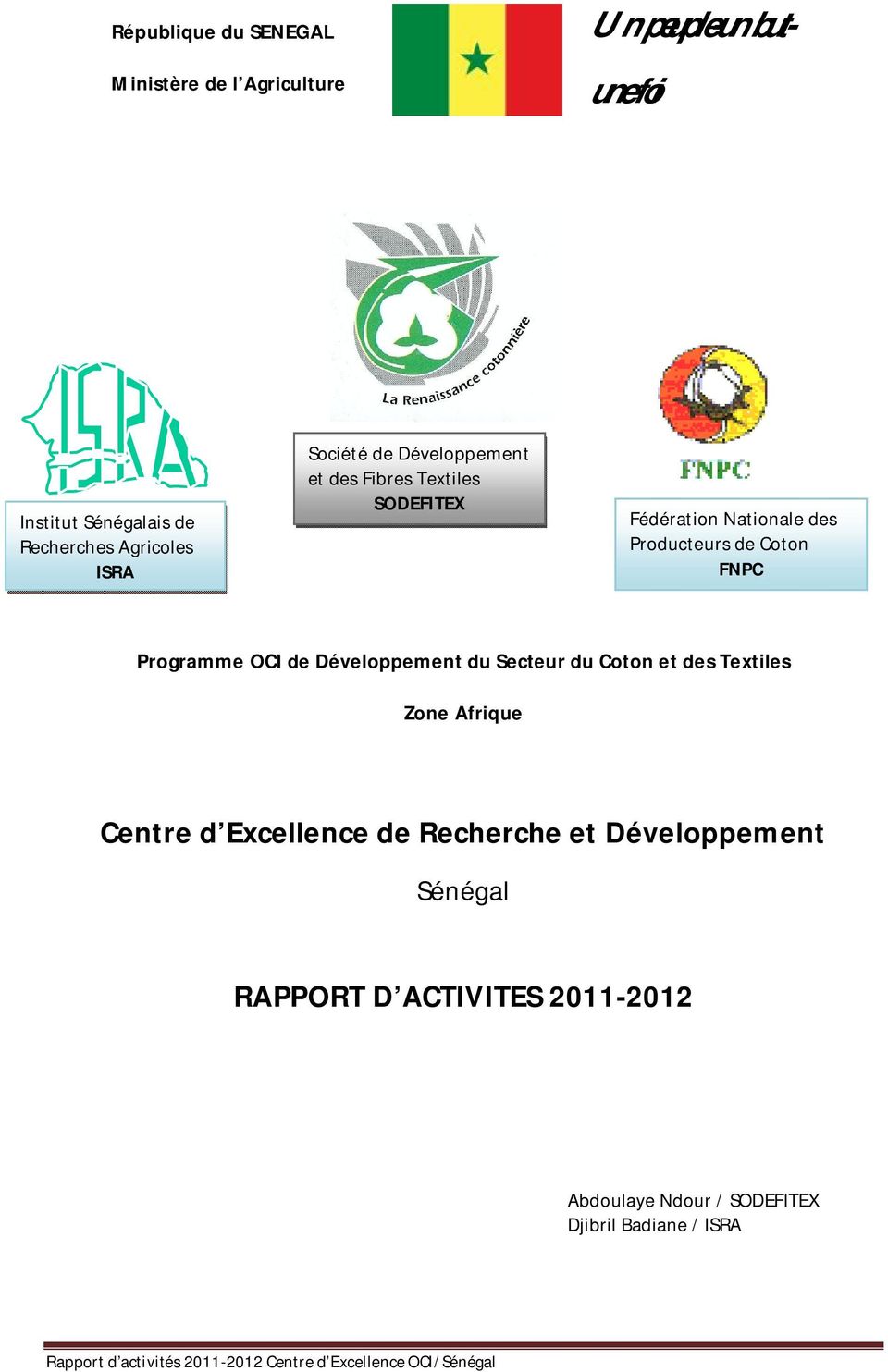 Développement du Secteur du Coton et des Textiles Zone Afrique Centre d Excellence de Recherche et Développement Sénégal