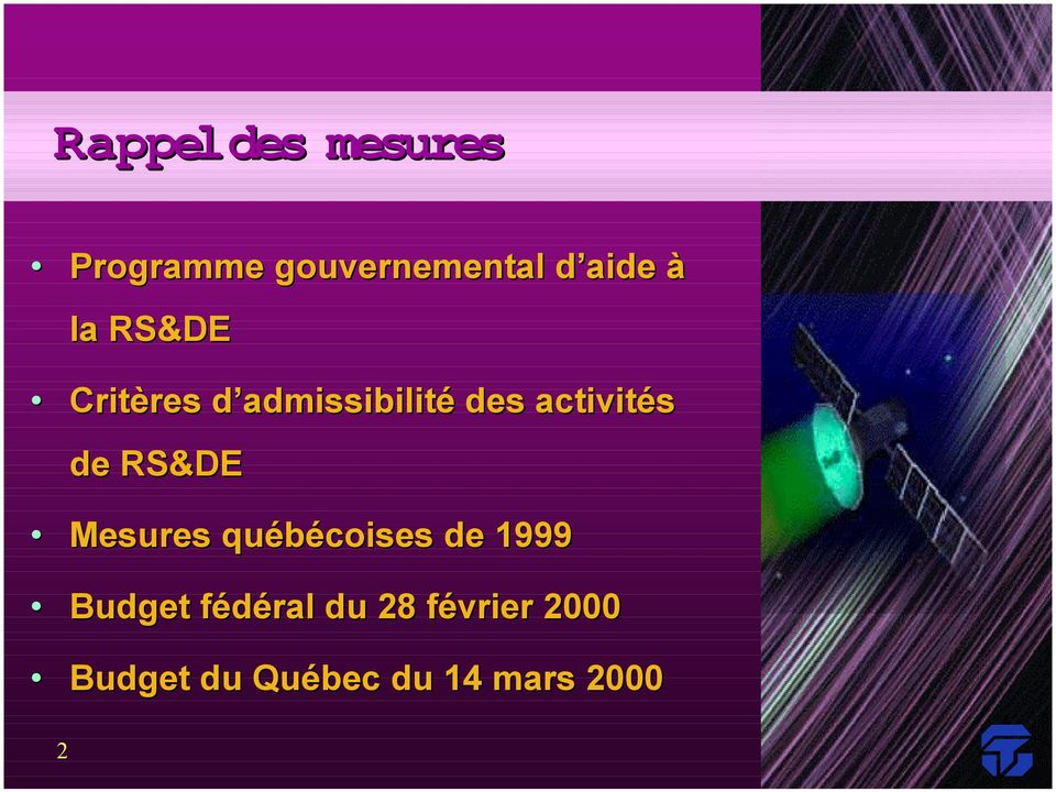 RS&DE Mesures québécoises de 1999 Budget fédéral du