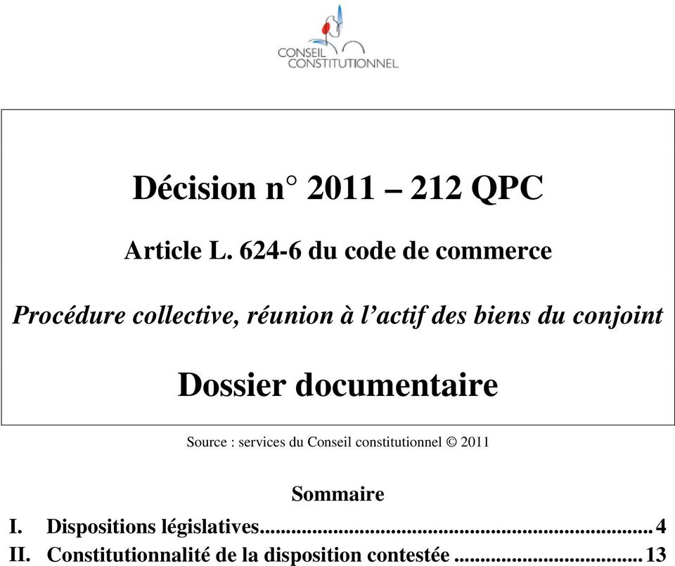 biens du conjoint Dossier documentaire Source : services du Conseil