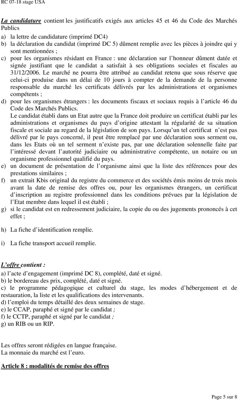ses obligations sociales et fiscales au 31/12/2006.