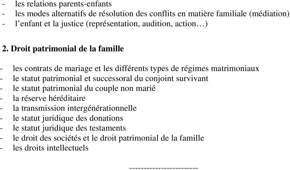 Droit patrimonial de la famille - les contrats de mariage et les différents types de régimes matrimoniaux - le statut patrimonial et successoral du conjoint
