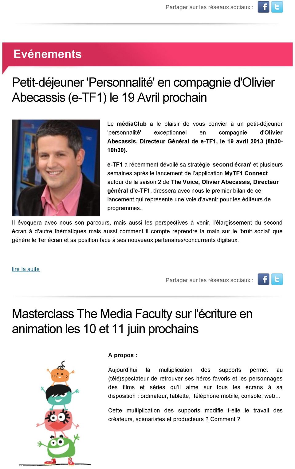 e-tf1 a récemment dévoilé sa stratégie 'second écran' et plusieurs semaines après le lancement de l application MyTF1 Connect autour de la saison 2 de The Voice, Olivier Abecassis, Directeur général