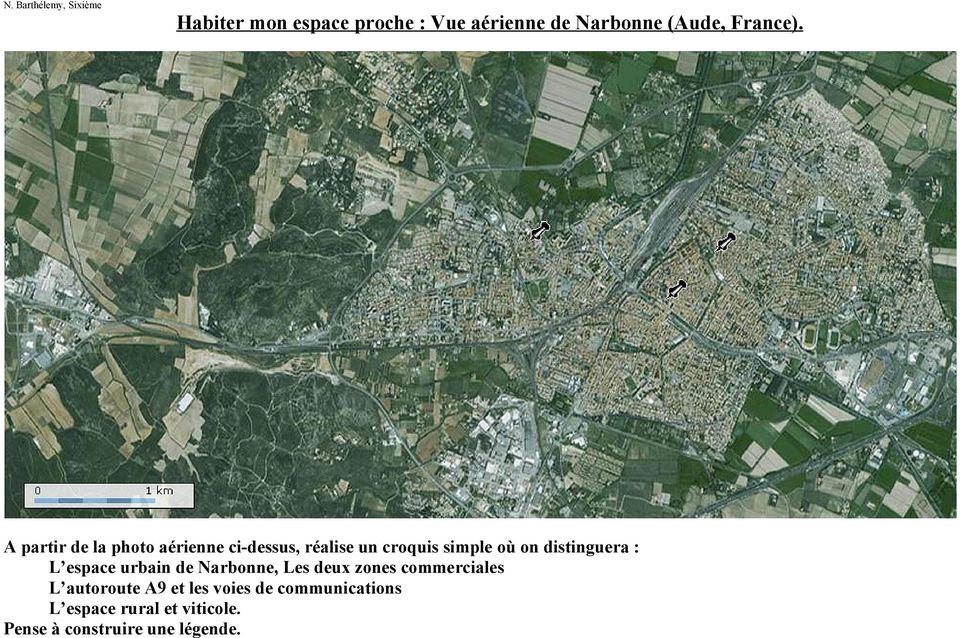 distinguera : L espace urbain de Narbonne, Les deux zones commerciales L