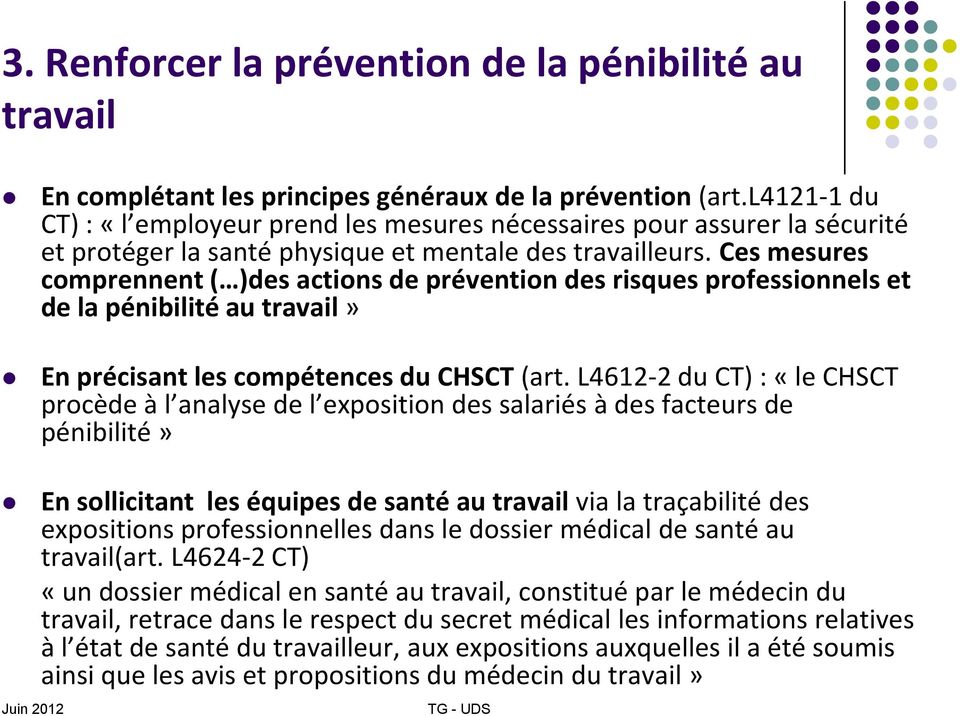 Ces mesures comprennent ( )des actions de prévention des risques professionnels et de la pénibilité au travail» En précisant les compétences du CHSCT (art.