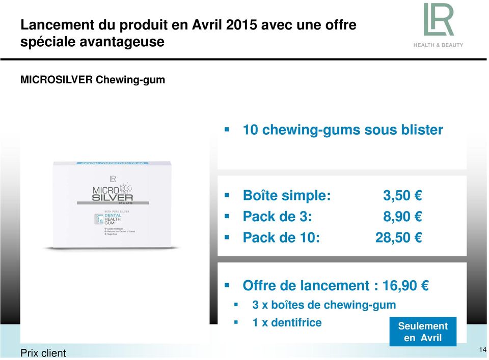 harmful bacteria within the first minutes Offreafter de chewing lancement : 16,90 Effect 3 x stronger