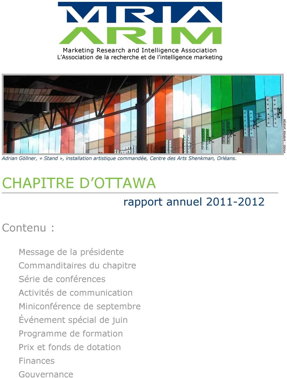 CHAPITRE D OTTAWA rapport annuel 2011-2012 Contenu : Message de la présidente Commanditaires du chapitre Série de conférences