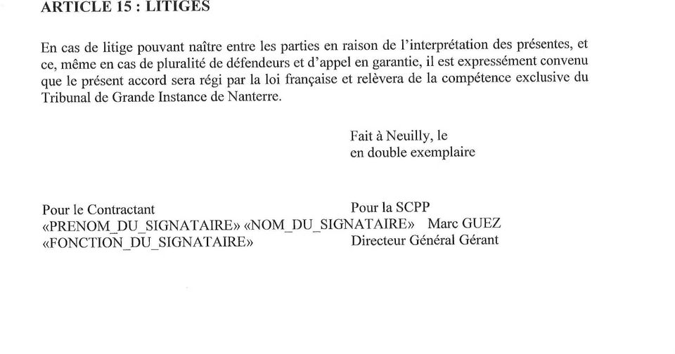 française et relèvera de la compétence exclusive du Tribunal de Grande Instance de Nanterre Fait à Neuilly, le en double