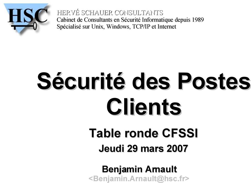 TCP/IP et Internet Sécurité des Postes Clients Table ronde