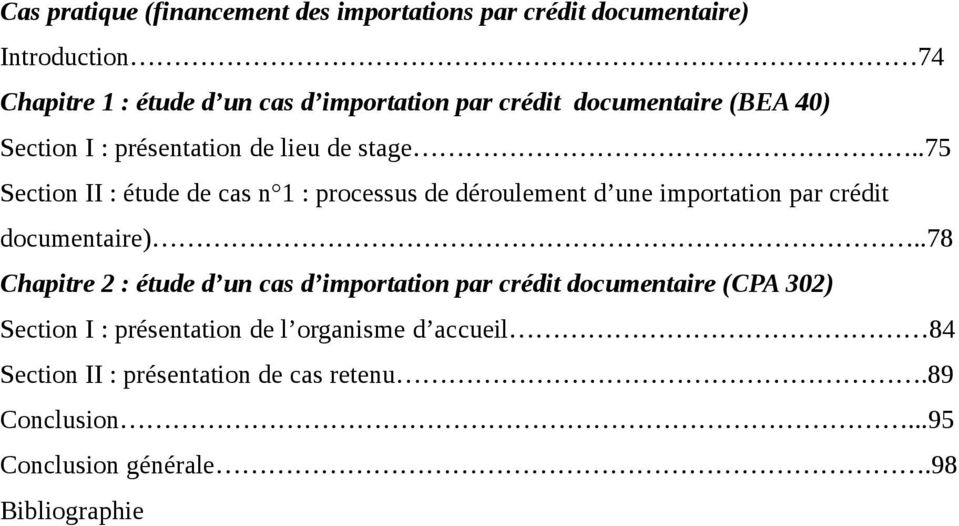 .75 Section II : étude de cas n 1 : processus de déroulement d une importation par crédit documentaire).
