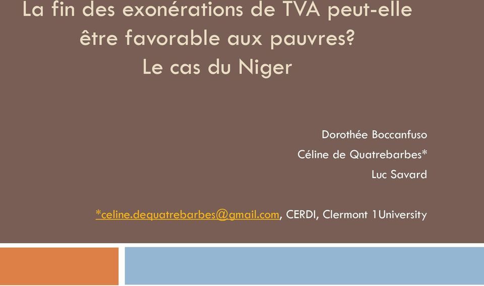 Le cas du Niger Dorothée Boccanfuso Céline de