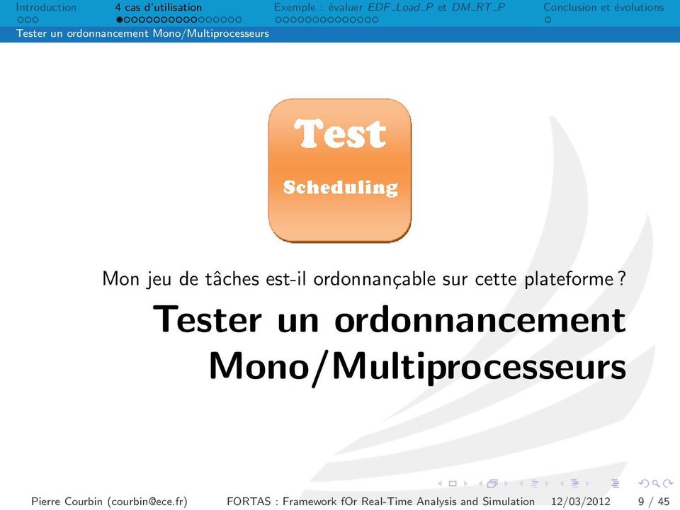 Tester un ordonnancement Mono/Multiprocesseurs Pierre Courbin