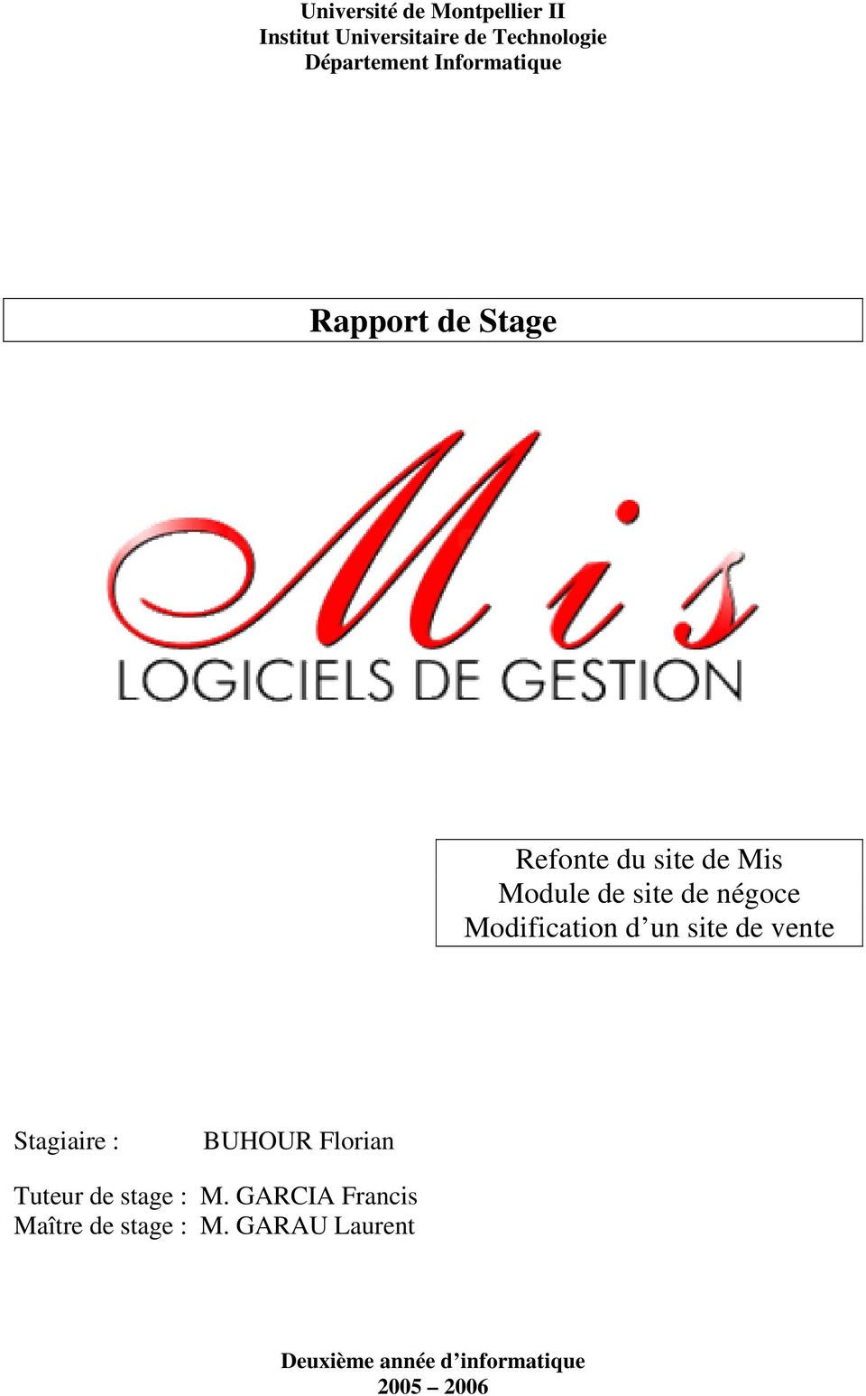 Modification d un site de vente Stagiaire : BUHOUR Florian Tuteur de stage : M.