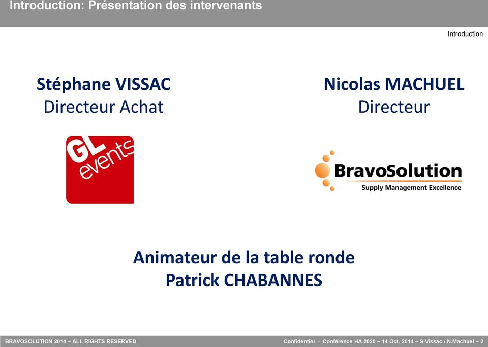table ronde Patrick CHABANNES BRAVOSOLUTION 2014 ALL RIGHTS