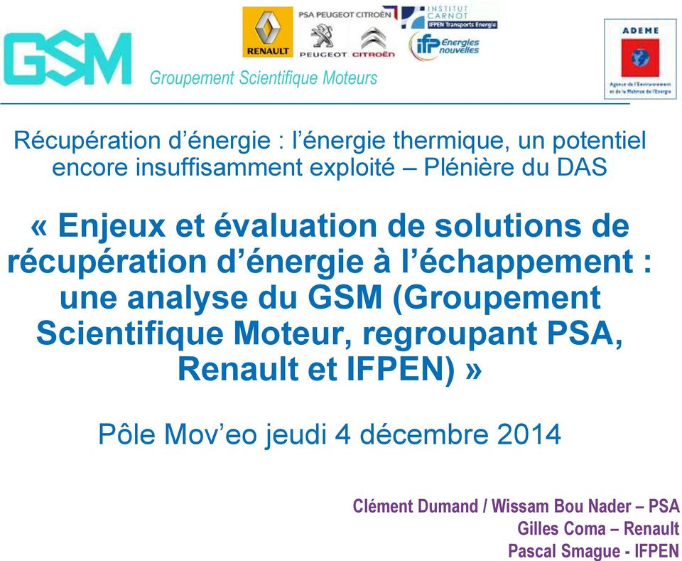 Plénière du DAS «Enjeux et évaluation de solutions de récupération d énergie à l échappement : une