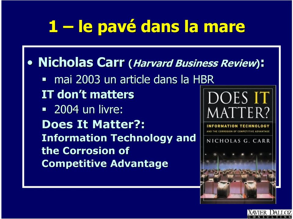 HBR IT don t matters 2004 un livre: Does It Matter?