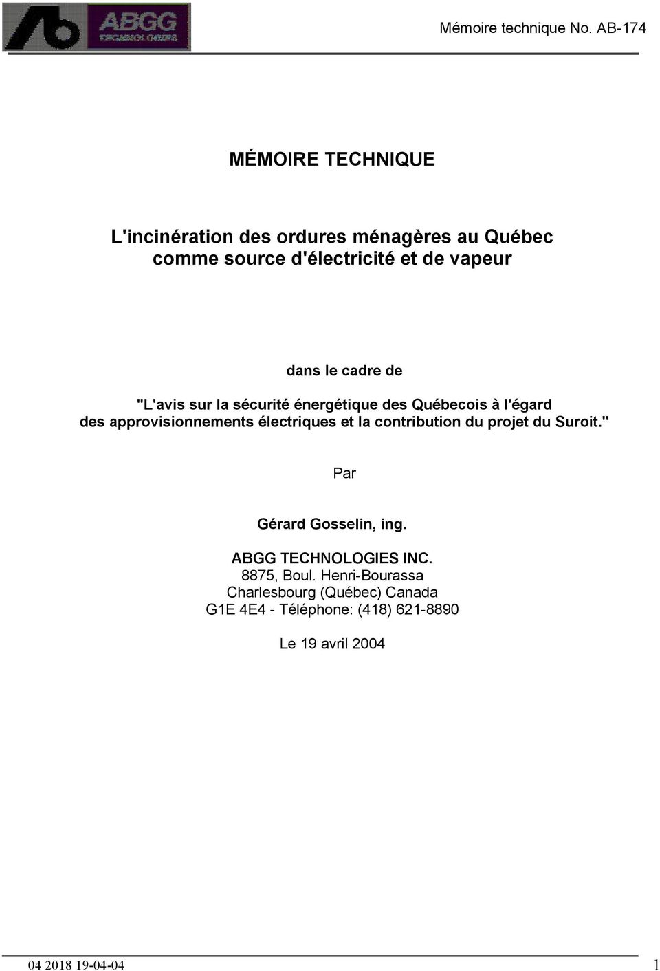électriques et la contribution du projet du Suroit.'' Par Gérard Gosselin, ing. ABGG TECHNOLOGIES INC.