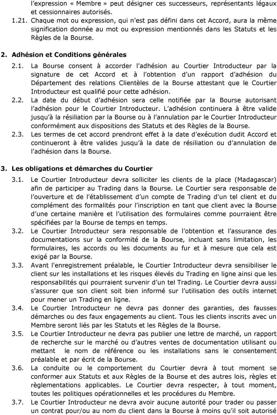 Adhésion et Conditions générales 2.1.