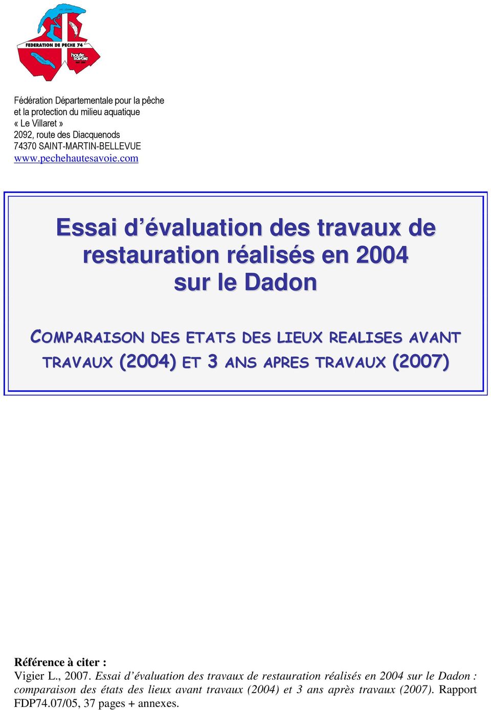 com Essai d évaluation des travaux de restauration réalisés en 24 sur le Dadon COMPARAISON DES ETATS DES LIEUX REALISES AVANT TRAVAUX (24)
