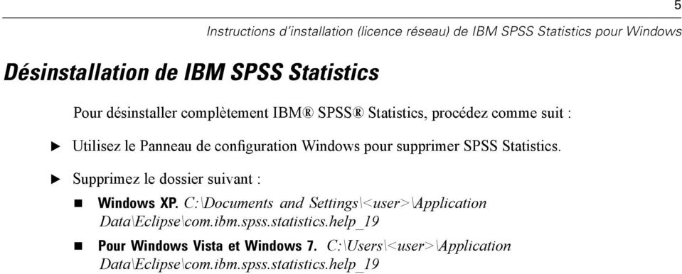 Supprimez le dossier suivant : Windows XP. C:\Documents and Settings\<user>\Application Data\clipse\com.