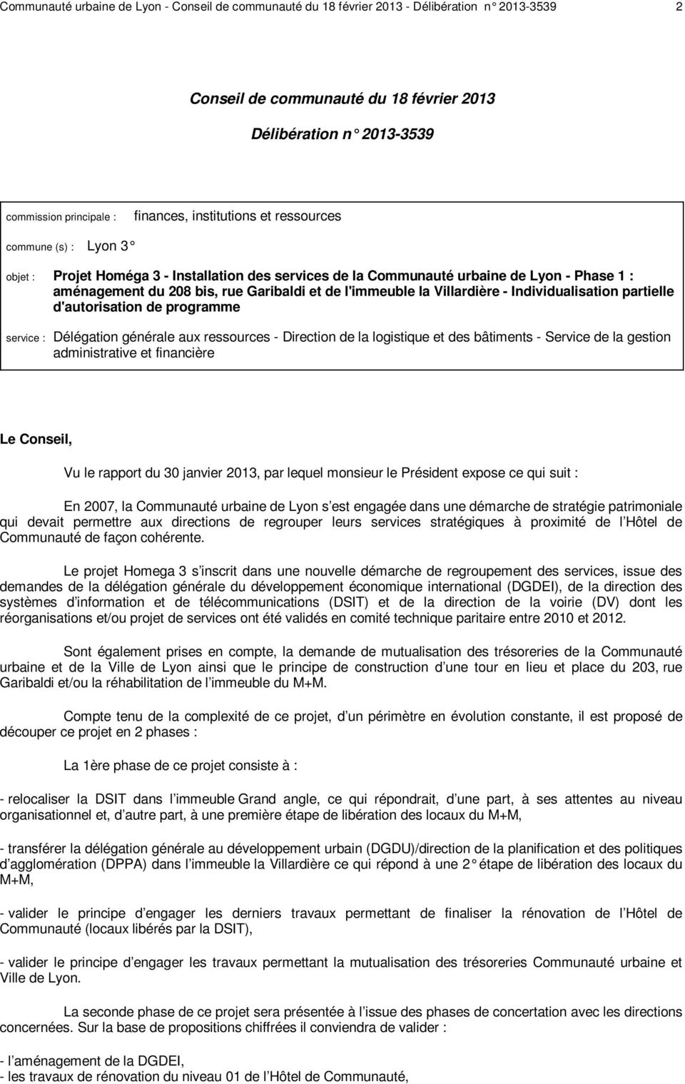 la Villardière - Individualisation partielle d'autorisation de programme service : Délégation générale aux ressources - Direction de la logistique et des bâtiments - Service de la gestion