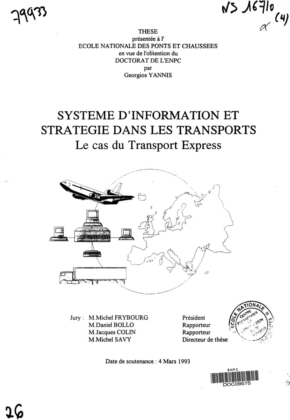 Le cas du Transport Express Jury M.Michel FRYBOURG M.Daniel BOLLO M.Jacques COLIN M.