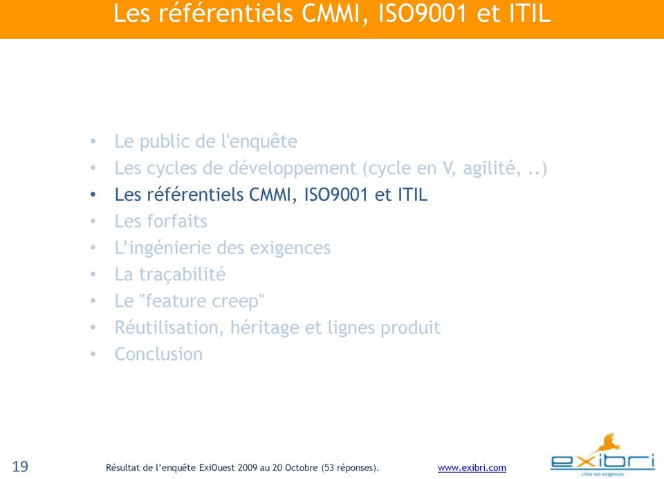 .) Les référentiels CMMI, ISO9001 et ITIL Les forfaits L ingénierie