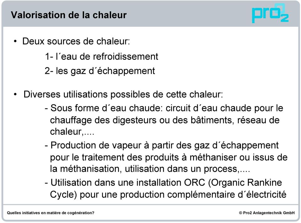 .. - Production de vapeur à partir des gaz d échappement pour le traitement des produits à méthaniser ou issus de la méthanisation,