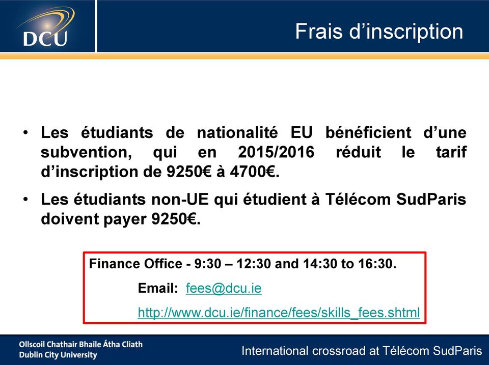 Les étudiants non-ue qui étudient à Télécom SudParis doivent payer 9250.