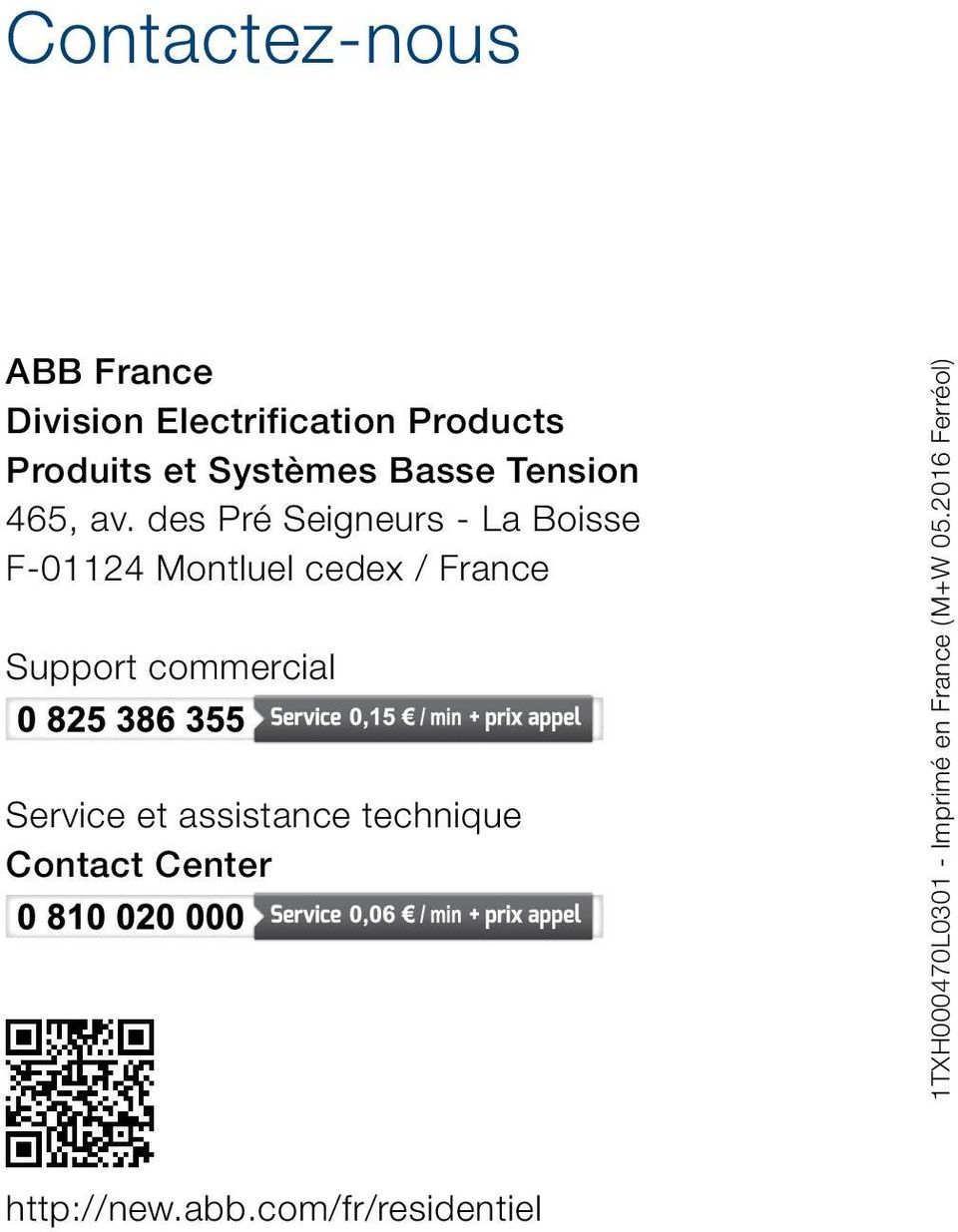 des Pré Seigneurs - La Boisse F-01124 Montluel cedex / France Support commercial