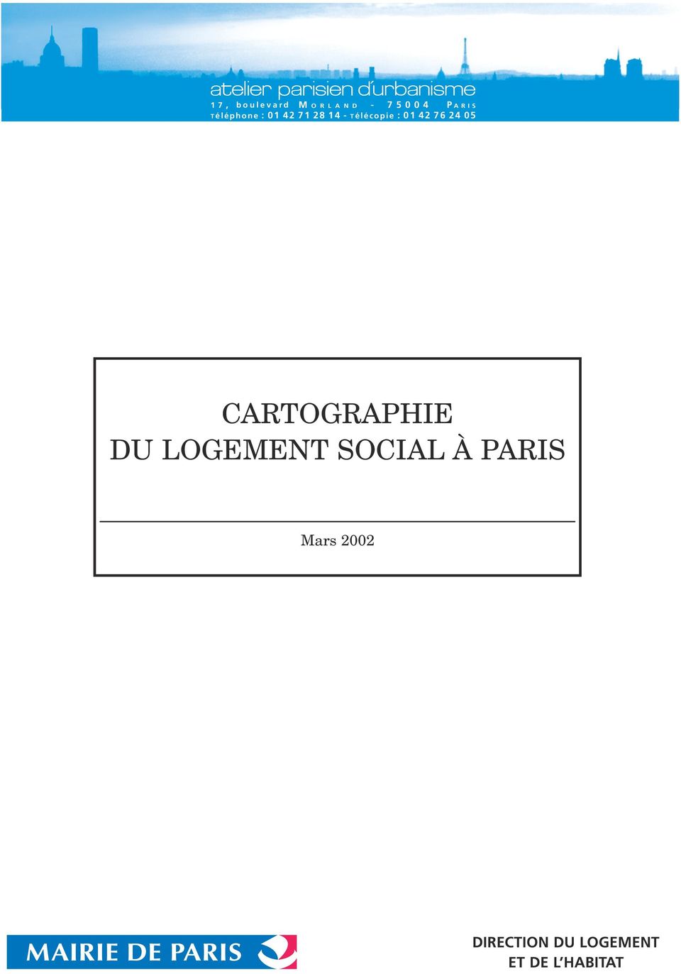 CARTOGRAPHIE DU LOGEMENT SOCIAL À PARIS Mars