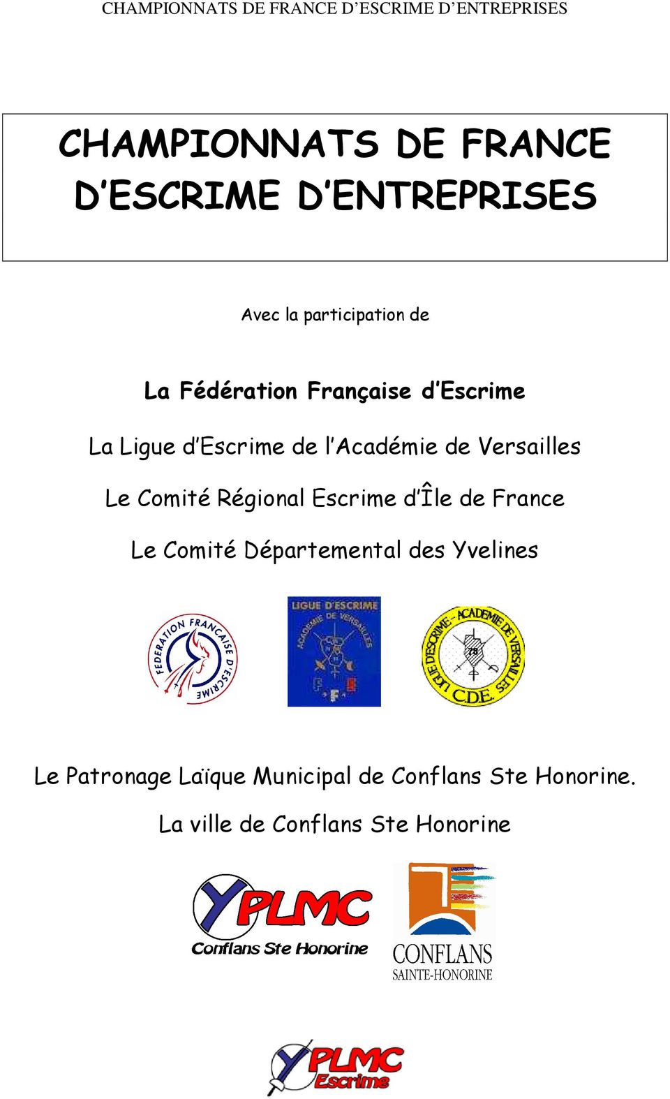 Comité Régional Escrime d Île de France Le Comité Départemental des Yvelines Le