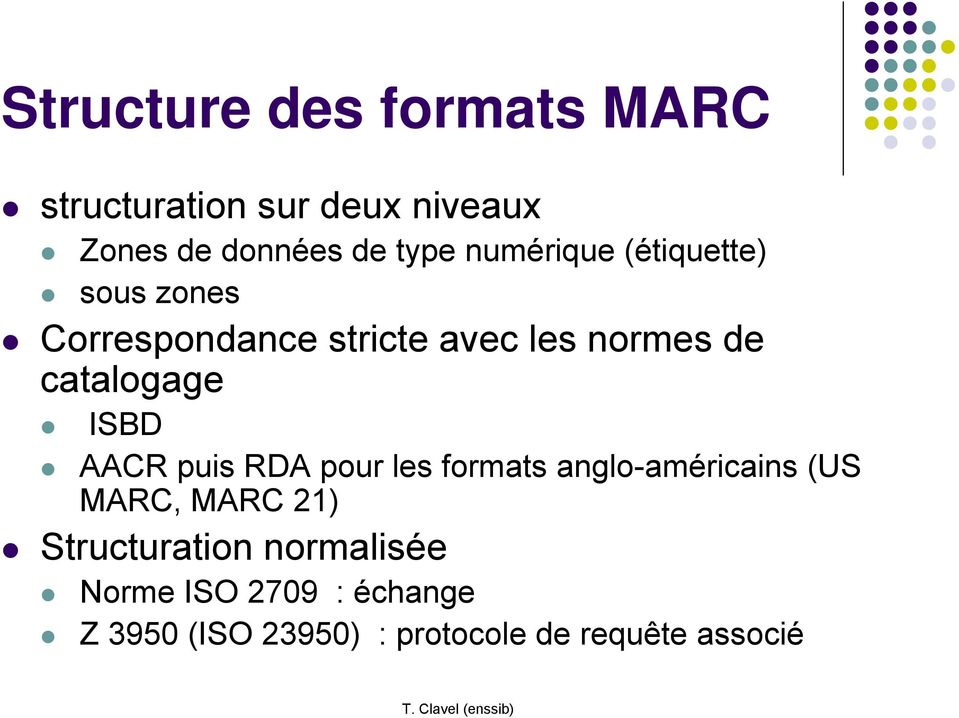 catalogage ISBD AACR puis RDA pour les formats anglo-américains (US MARC, MARC 21)