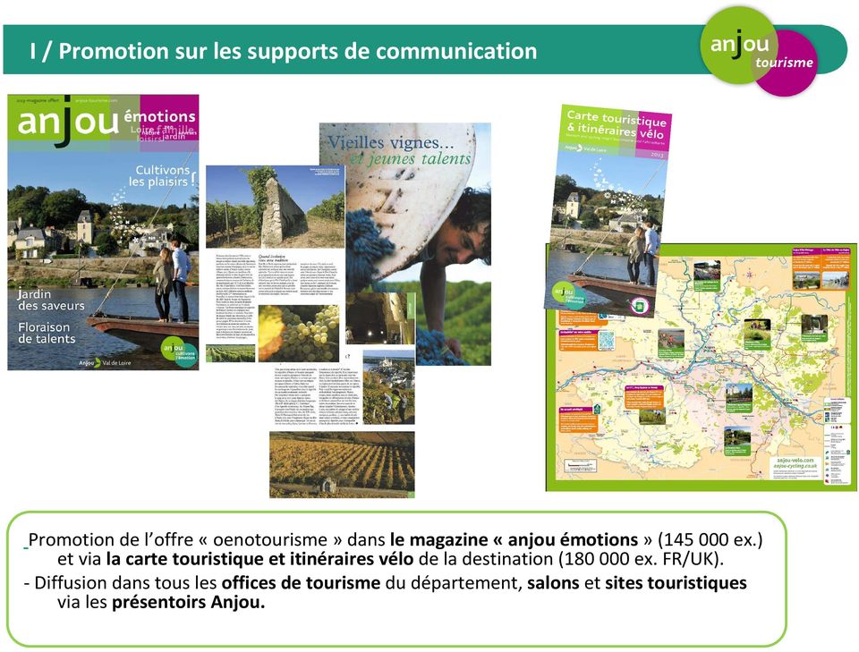 ) et via la carte touristique et itinéraires vélo de la destination (180 000 ex.