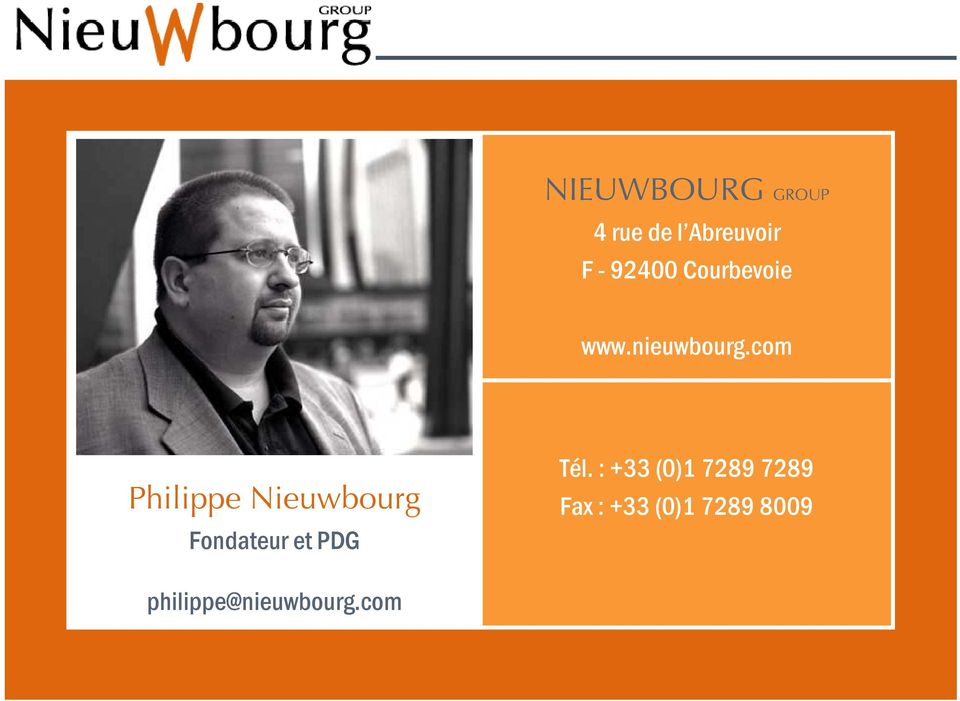 com Philippe Nieuwbourg Fondateur et PDG Tél.