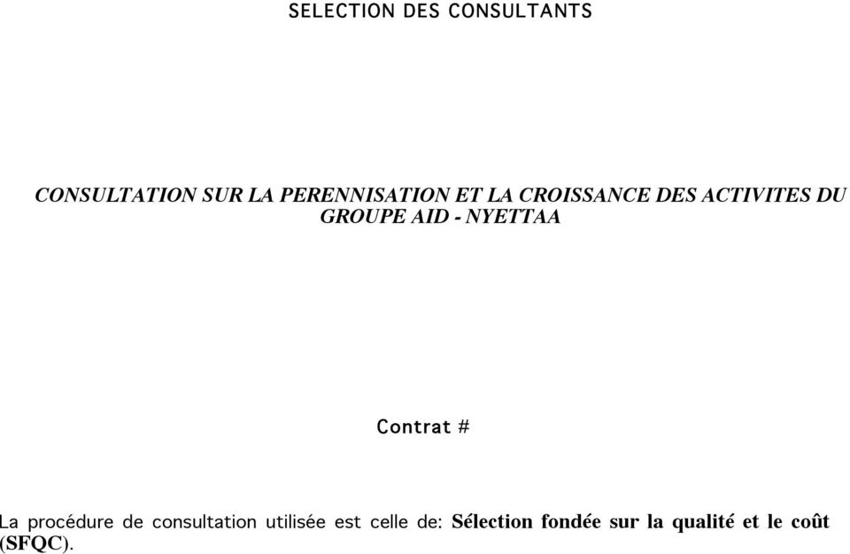 AID - NYETTAA Contrat # La procédure de consultation