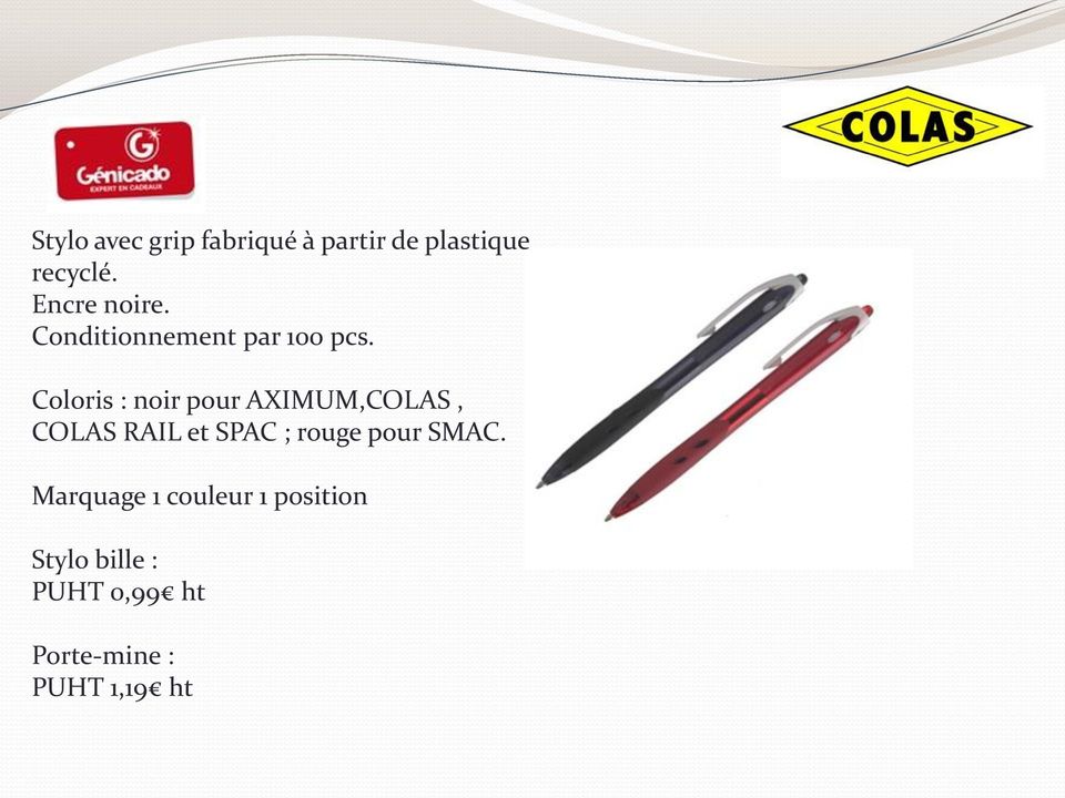 Coloris : noir pour AXIMUM,COLAS, COLAS RAIL et SPAC ; rouge