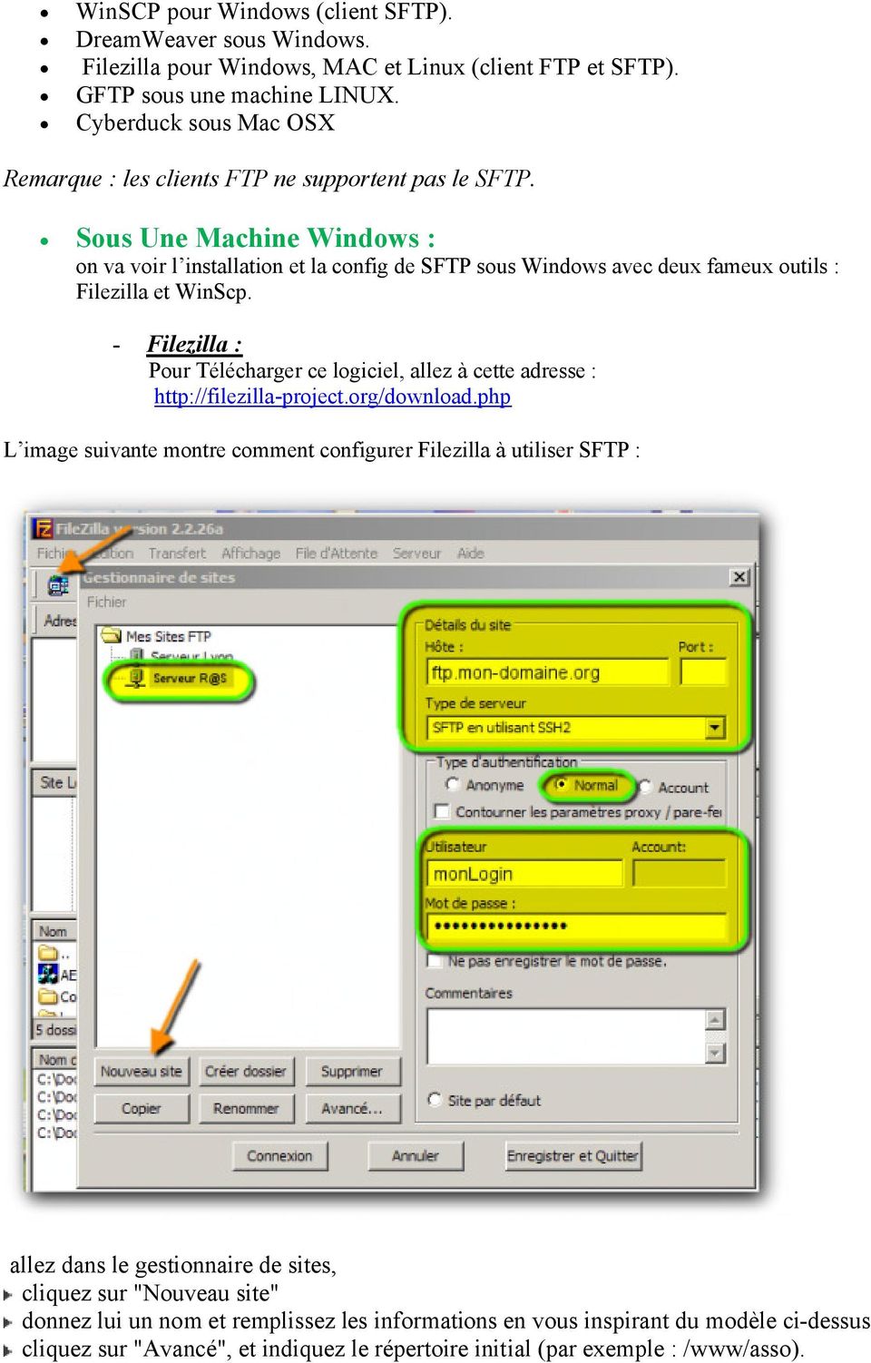 Sous Une Machine Windows : on va voir l installation et la config de SFTP sous Windows avec deux fameux outils : Filezilla et WinScp.