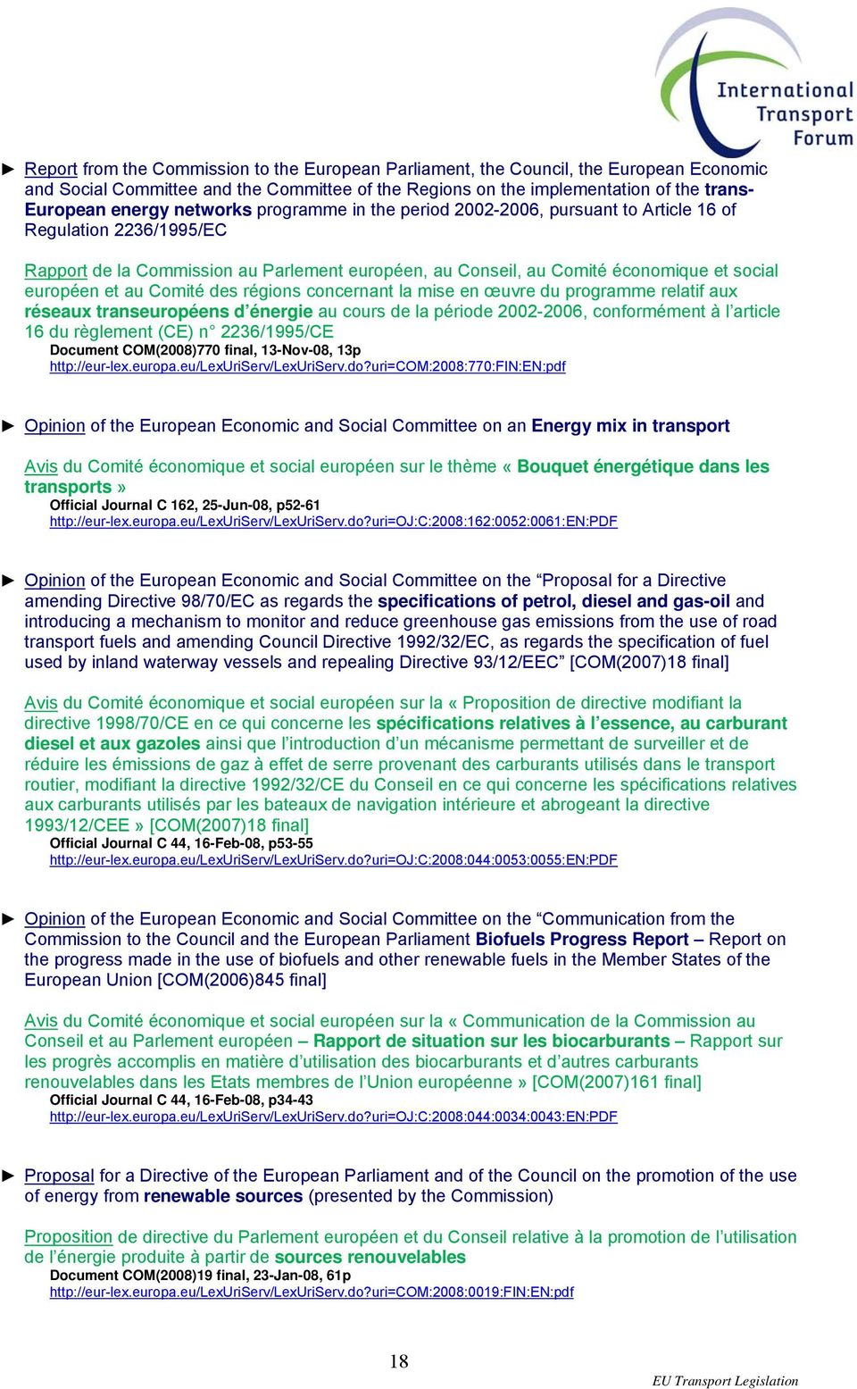 Comité des régions concernant la mise en œuvre du programme relatif aux réseaux transeuropéens d énergie au cours de la période 2002-2006, conformément à l article 16 du règlement (CE) n 2236/1995/CE