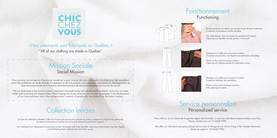 » All of our clothing are made in Quebec Mission Sociale Social Mission Nous sommes une entreprise d économie sociale qui a pour mission de créer des emplois durables pour des travailleurs ayant des