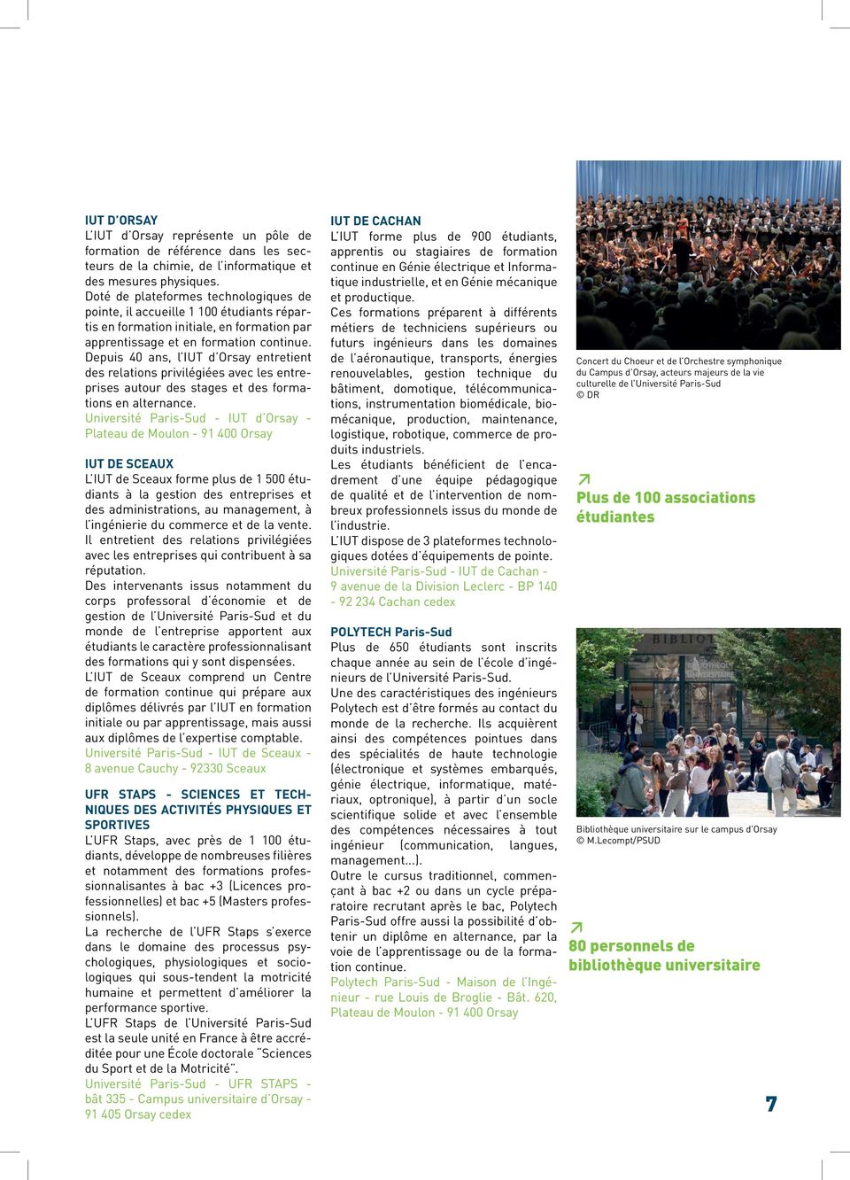 Depuis 40 ans, l IUT d Orsay entretient des relations privilégiées avec les entreprises autour des stages et des formations en alternance.