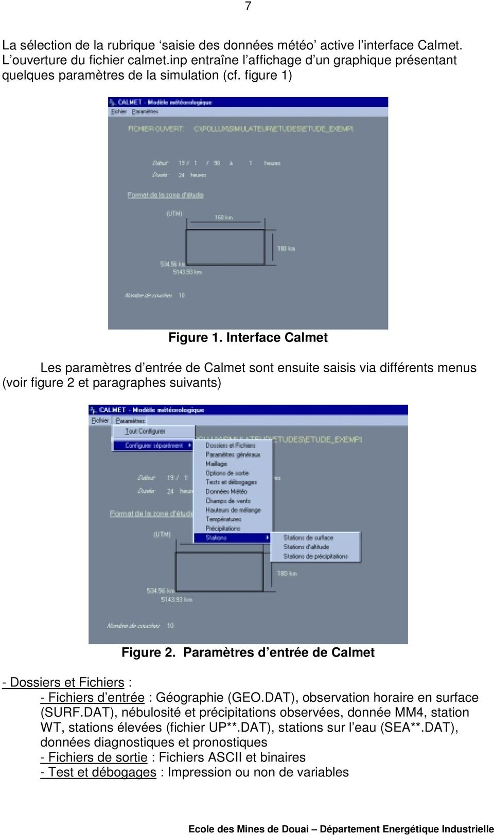Interface Calmet Les paramètres d entrée de Calmet sont ensuite saisis via différents menus (voir figure 2 et paragraphes suivants) Figure 2.