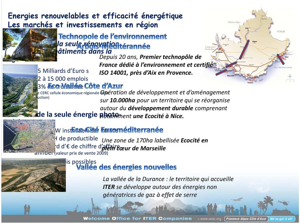 Provence. Opération de développement et d aménagement sur 10.