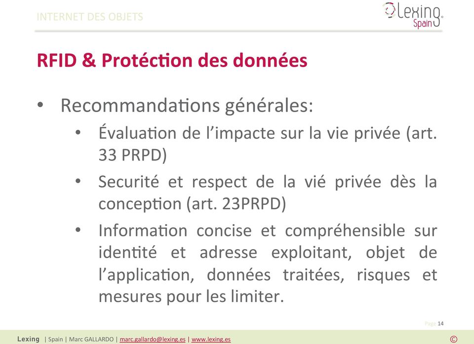 33 PRPD) Securité et respect de la vié privée dès la concep(on (art.