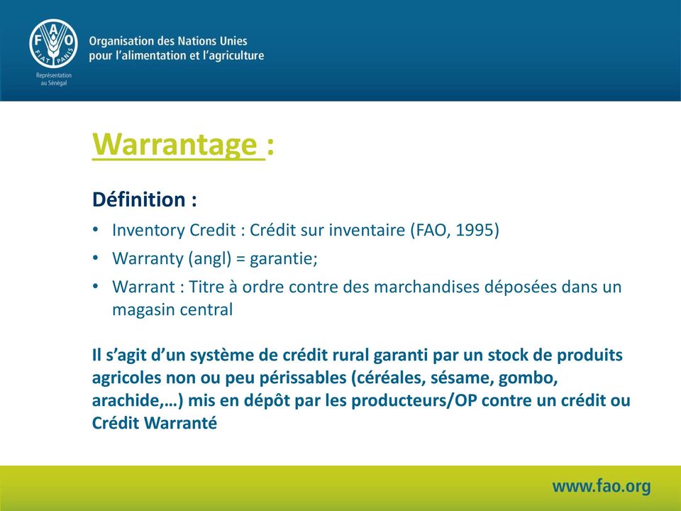d un système de crédit rural garanti par un stock de produits agricoles non ou peu périssables
