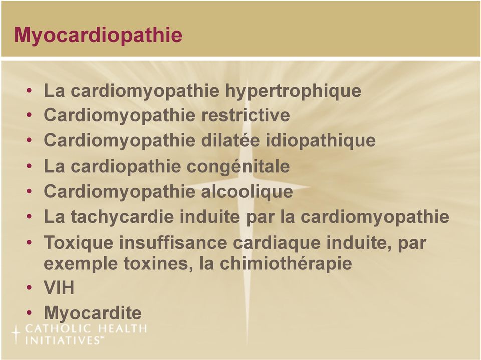 Cardiomyopathie alcoolique La tachycardie induite par la cardiomyopathie
