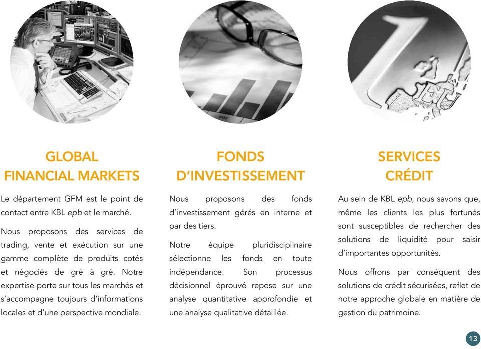 Notre expertise porte sur tous les marchés et s accompagne toujours d informations locales et d une perspective mondiale.