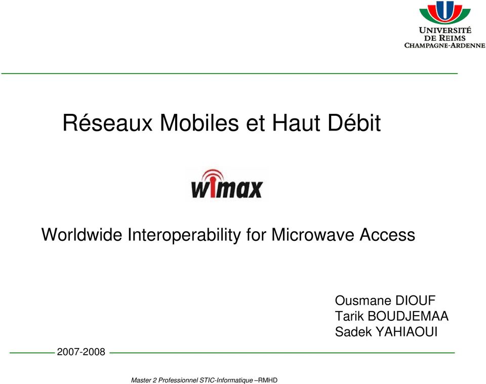 Microwave Access 2007-2008